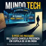 Bill Gates cancelou discurso em cúpula de IA na Índia em meio à repercussão de documentos ligados a Epstein. Decisão ocorreu horas antes da fala.